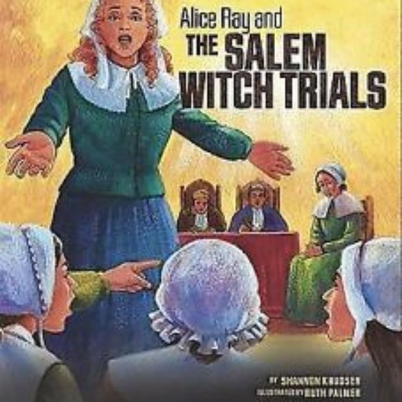 Alice Ray and the Salem Witch Trials - History Speaks Picture Book by S Knudsen - Picture 2 of 4